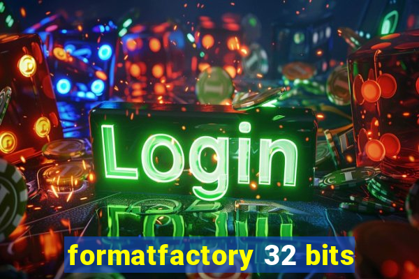 formatfactory 32 bits